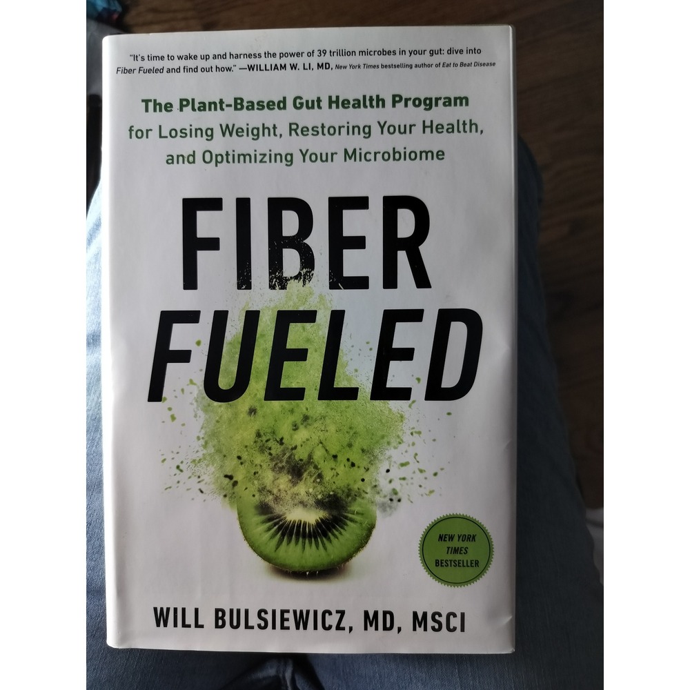 Fiber‎ Fueled Plant Based Gut Health Weight Loss Health Microbiome Book